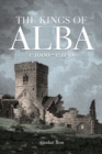 The Kings of Alba : c.1000 - c.1130 - Book
