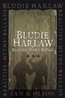 Bludie Harlaw : Realities, Myths, Ballads - Book