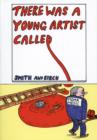 There Was a Young Artist Called ... - Book