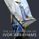 The Life and Work of Ivor Abrahams : Eden and Other Suburbs - Book