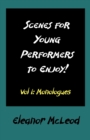 Scenes for Young Performers to Enjoy : Vol I, Monologues - Book
