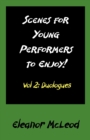 Scenes for Young Performers to Enjoy : Vol II, Duologues - Book