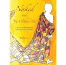 Naked and You Clothed Me - Book