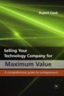 Selling Your Technology Company for Maximum Value : A comprehensive guide for entrepreneurs - eBook