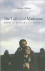 The Celluloid Madonna - From Scripture to Screen - Book