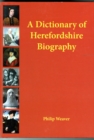 A Dictionary of Herefordshire Biography - Book