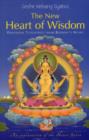 The New Heart Of Wisdom : Profound Teachings from Buddha's Heart - Book