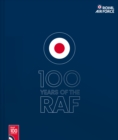 100 Years Of The RAF : Official Guide - Blue Cover - Book