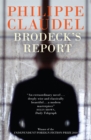 Brodeck's Report : WINNER OF THE INDEPENDENT FOREIGN FICTION PRIZE - Book