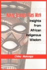 Making Strategic Plans Work : Insights from African Indigenous Wisdom - Book