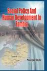 Social Policy and Human Development in Zambia - Book