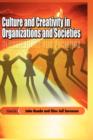 Culture and Creativity in Organizations and Societies (HB) - Book