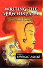Writing the Afro-Hispanic : Essays on Africa and Africans in the Spanish Caribbean - Book