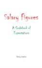Salary Figures : A Codebook of Expectations - Book