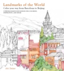 Landmarks of the World Colouring : 35 World-Famous Landmarks for Inspiration, Ideas and Colouring in - Book