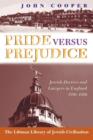 Pride Versus Prejudice : Jewish Doctors and Lawyers in England, 1890 - 1990 - Book
