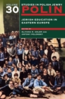 Polin: Studies in Polish Jewry Volume 30 : Jewish Education in Eastern Europe - Book