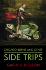 Chicago Burns and Other Side Trips - eBook