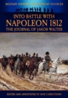 Into Battle with Napoleon : The Journal of Jakob Walter - Book