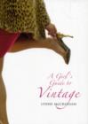 A Girl's Guide to Vintage - Book