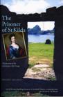 The Prisoner of St Kilda : The True Story of the Unfortunate Lady Grange - Book