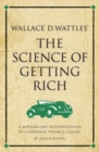 Wallace D. Wattles' The Science of Getting Rich : A modern-day interpretation of a personal finance classic - Book