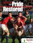 Pride Restored : The Inside Story of the Lions in South Africa 2009 - Book