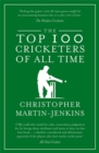 The Top 100 Cricketers of All Time - Book