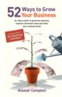 52 Ways to Grow Your Business : An Idea a Week to Generate Enquiries, Improve Conversion Rates and Retain Clients - Book