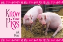 Know Your Pigs - Book