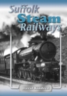 Suffolk Steam Railways - Book