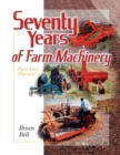 Seventy Years of Farm Machinery: Vol. 2 : Harvest - Book