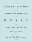 A General History of the Science and Practice of Music. Vol.2 of 5. [Facsimile of 1776 Edition of Vol.2.] - Book
