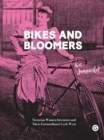 Bikes and Bloomers : Victorian Women Inventors and their Extraordinary Cycle Wear - eBook
