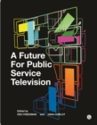 A Future for Public Service Television - eBook