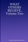 What Others Believe : v. 2 - Book