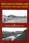 Newcastle-under-Lyme Its Railway and Canal History - Book