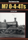 The Book of the M7 0-4-4 Ts - Book