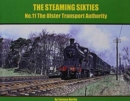 The Steaming Sixties : The Ulster Transport Authority - Book