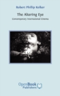 The Altering Eye : Contemporary International Cinema - Book