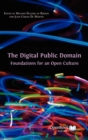 The Digital Public Domain : Foundations for an Open Culture - Book