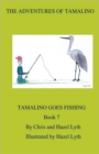 The Adventures of Tamalino : Tamalino Goes Fishing Bk. 7 - Book