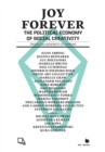 Joy Forever : The Political Economy of Social Creativity - Book