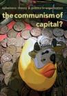 The Communism of Capital? (Ephemera Vol. 13, No. 3) - Book