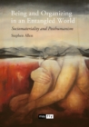 Being and Organizing in an Entangled World : Sociomateriality and Posthumanism - Book