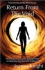 Return From The Void : How to Achieve Success Through Times of Adversity, Loss, Fear and Challenge! - Book