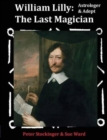 William Lilly : The Last Magician - Book
