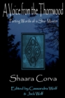A Voice from the Thornwood : The parting words of a Shar Master - Book