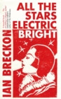 All the Stars Electric Bright - eBook