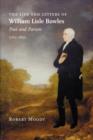 The Life and Letters of William Lisle Bowles, Poet and Parson, 1762-1850 - Book